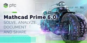 PTC Mathcad Prime 16.0.1 Full Crack Latest Version Free Download [2022]